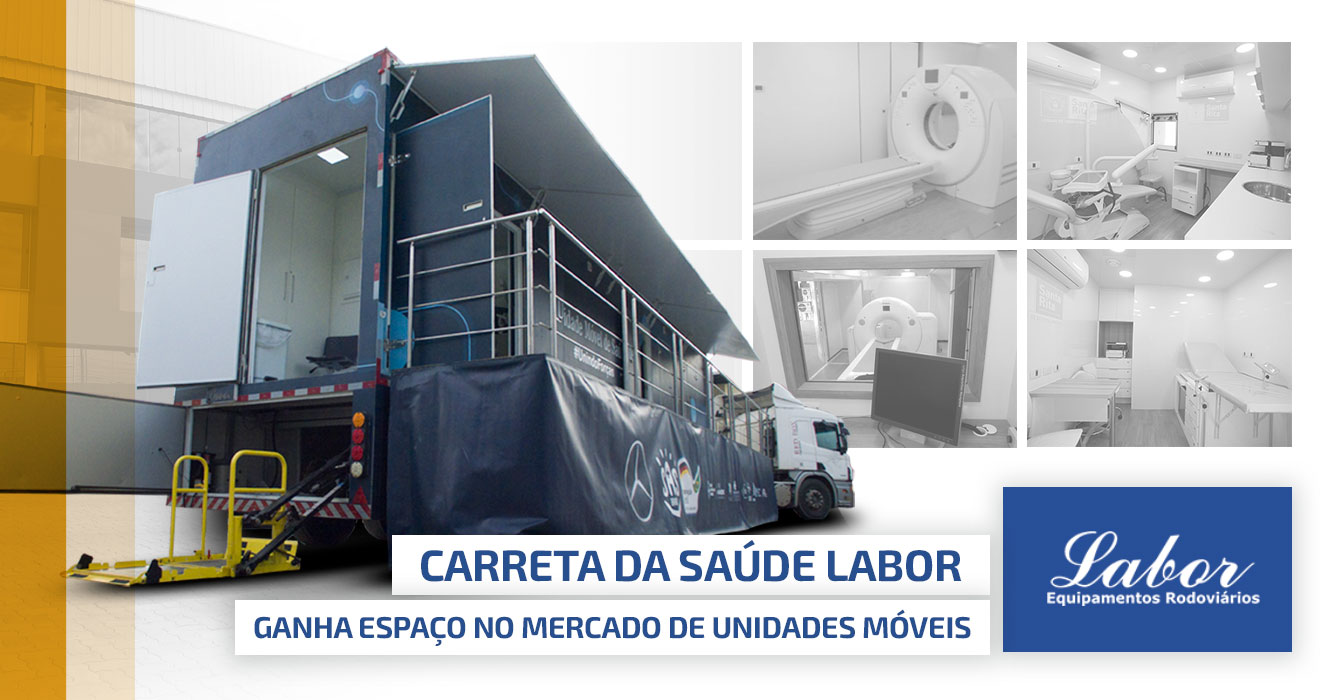 Carreta da Saúde Labor ganha espaço no mercado de unidades móveis